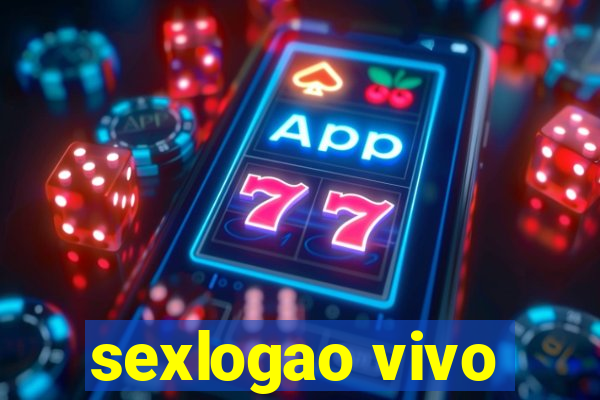 sexlogao vivo